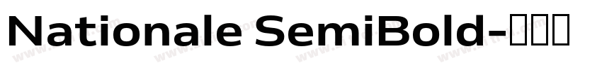 Nationale SemiBold字体转换 Nationale SemiBold字体转换